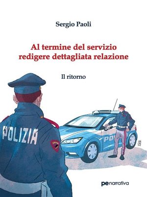 cover image of Al termine del servizio redigere dettagliata relazione. Il ritorno